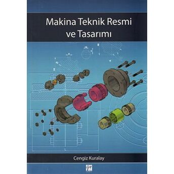 Makina Teknik Resmi Ve Tasarımı Cengiz Kuralay