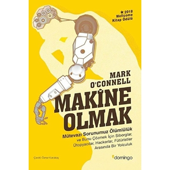 Makine Olmak Mark O’connell