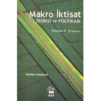 Makro Iktisat Teorisi Ve Politikası Ciltli William H. Branson