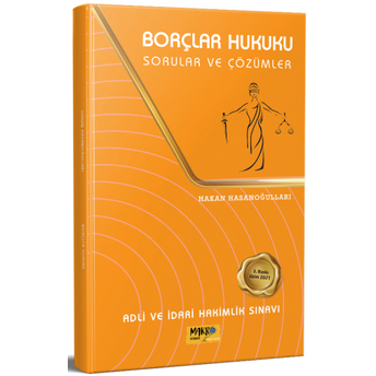 Makro Kitap Adli Ve Idari Hakimlik Borçlar Hukuku Sorular Ve Çözümler Hakan Hasanoğulları