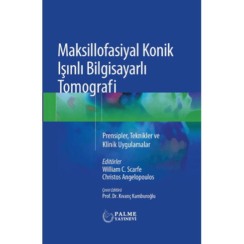 Maksillofasiyal Konik Işınlı Bilgisayarlı Tomografi Kıvanç Kamburoğlu