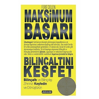 Maksimum Başarı Bilinçaltını Keşfet Ferit Delen