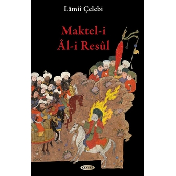 Maktel-I Al-I Resul-Mahmut Lamii Çelebi