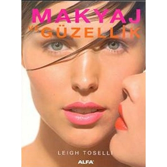 Makyaj Ve Güzellik Leigh Toselli