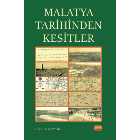 Malatya Tarihinden Kesitler Göknur Akçadağ