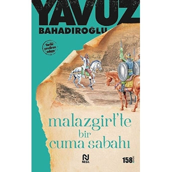 Malazgirt’te Bir Cuma Sabahı Yavuz Bahadıroğlu