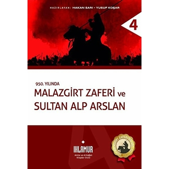 Malazgirt Zaferi Ve Sultan Alp Arslan