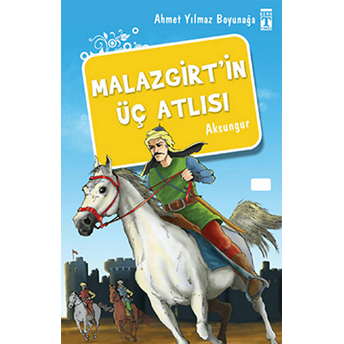 Malazgirt'in Üç Atlısı Ahmet Yılmaz Boyunağa