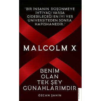 Malcolm X-Benim Olan Tek Şey Günahlarımdır Özcan Şahin