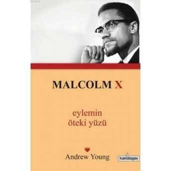 Malcolm X Eylemin Öteki Yüzü; (Cep Boy)(Cep Boy) Andrew Young