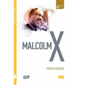 Malcolm X Ferhat Özbadem