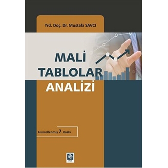 Mali Tablolar Analizi (Yrd. Doç. Dr. Mustafa Savcı) Mustafa Savcı