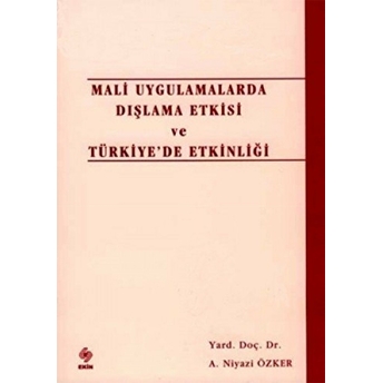 Mali Uygulamalarda Dışlama Etkisi Ve Türkiye'de Etkinliği-A. Niyazi Özker