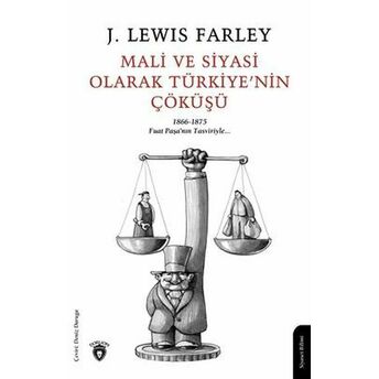 Mali Ve Siyasi Olarak Türkiye'nin Çöküşü James Lewis Farley