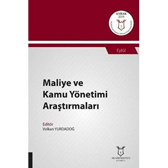 Maliye Ve Kamu Yönetimi Araştırmaları (Aybak 2019 Eylül) Volkan Yurdadoğ