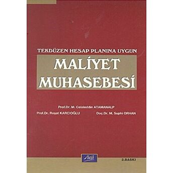 Maliyet Muhasebesi Tekdüzen Hesap Planına Uygun Celaleddin Atamanalp