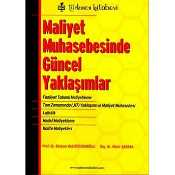 Maliyet Muhasebesinde Güncel Yaklaşımlar Münir Şakrak