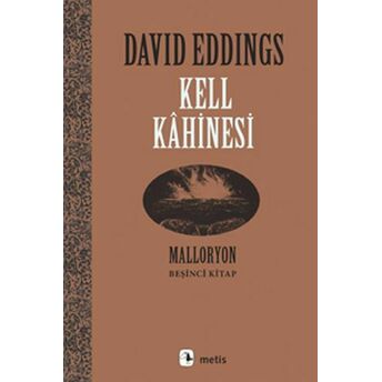 Malloryon 5. Kitap - Kell Kahinesi David Eddings