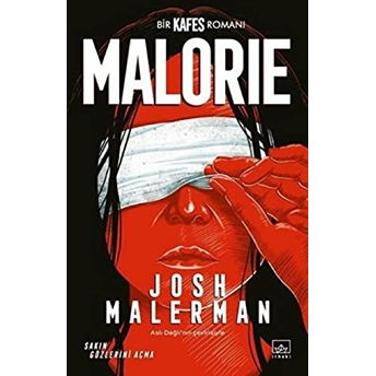 Malorie: Bir Kafes Romanı Josh Malerman