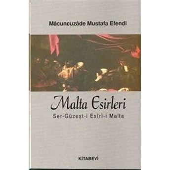 Malta Esirleri Macuncuzade Mustafa Efendi