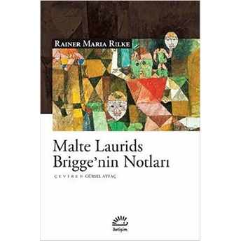 Malte Laurids Brigge'nin Notları Rainer Maria Rilke