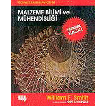 Malzeme Bilimi Ve Mühendisliği (Ekonomik Baskı) William F. Smith