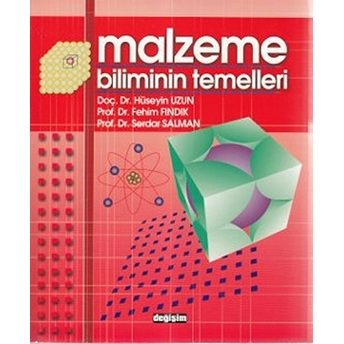 Malzeme Biliminin Temelleri Hüseyin Uzun