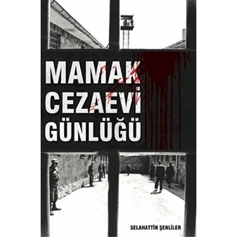 Mamak Cezaevi Günlüğü