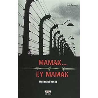 Mamak... Ey Mamak Hasan Dönmez