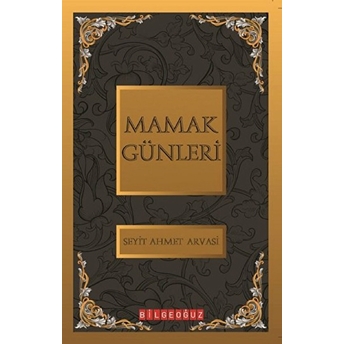 Mamak Günleri S. Ahmet Arvasi