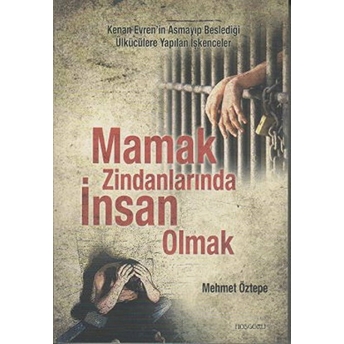 Mamak Zindanlarında Insan Olmak