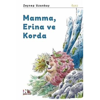 Mamma, Erina Ve Korda Zeynep Uzunbay