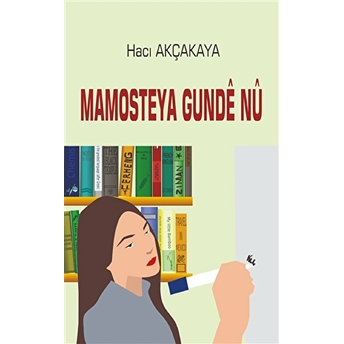 Mamosteya Gunde Nu - Hacı Akçakaya