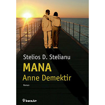 Mana Anne Demektir Stelios D. Stelianu