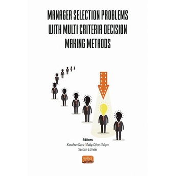 Manager Selection Problems With Multi Criteria Decision Making Methods Kolektif