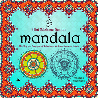 Mandala - Hint Süsleme Sanatı Anabella Nightingale