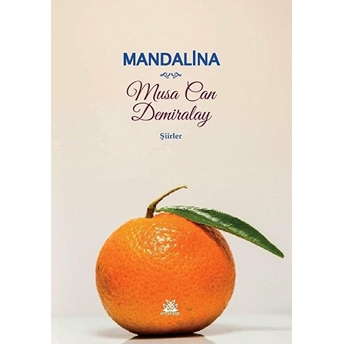 Mandalina Musa Can Demiralay