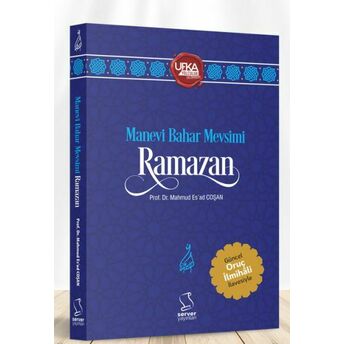 Manevi Bahar Mevsimi Ramazan Prof. Dr. M. Es'ad Coşan