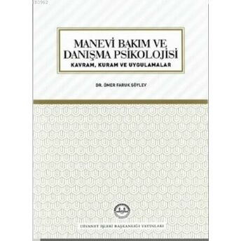 Manevi Bakım Ve Danışma Psikolojisi Ömer Faruk Söylev