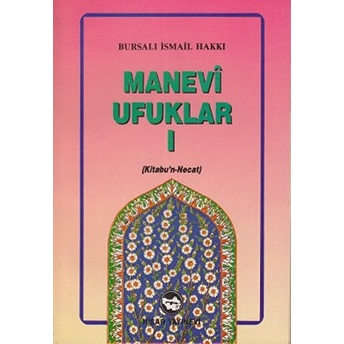 Manevi Ufuklar 1 Bursalı Ismail Hakkı