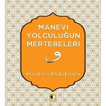 Manevi Yolculuğun Mertebeleri