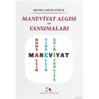 Maneviyat Algısı Ve Yansımaları Sevde Düzgüner