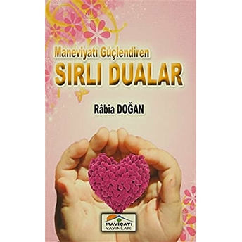 Maneviyatı Güçlendiren Sırlı Dualar Rabia Doğan