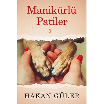 Manikürlü Patiler - Hakan Güler