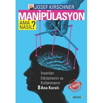 Manipülasyon Ama Nasıl? Josef Kirschner