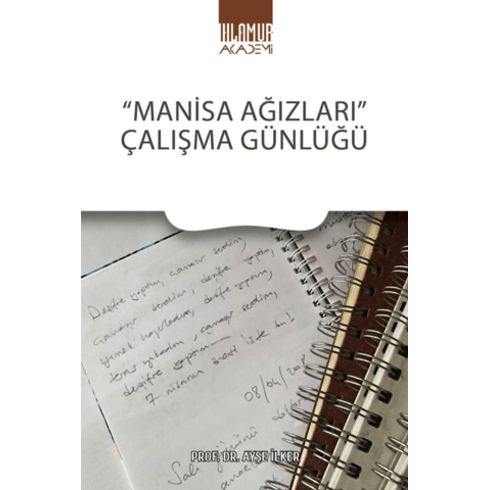 Manisa Ağızları Çalışma Günlüğü Ayşe Ilker