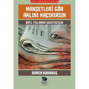 Manşetleri Gör Aklını Kaçırırsın Burcu Karakaş