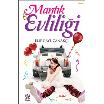 Mantık Evliliği Elif Gaye Çanakçı