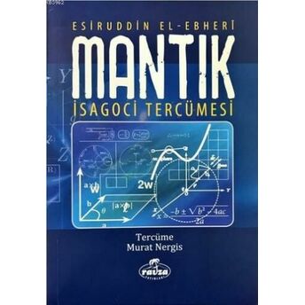 Mantık; Isagoci Tercümesiisagoci Tercümesi Esiruddin El-Ebheri