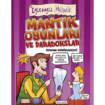 Mantık Oyunları Ve Paradokslar - Eğlenceli Matematik Serhan Büyükkeçeci